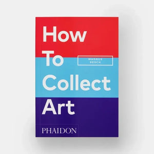 How to collect Art- Cover View