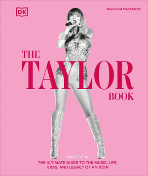 Book cover of 'The Taylor Book' featuring Taylor Swift in a sparkly outfit on a pink background.